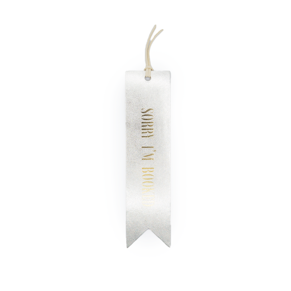 "Sorry I'm Booked" Bookmark