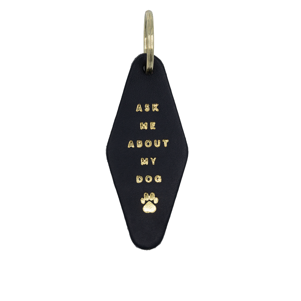 "Ask Me About My Dog" Hotel Keychain