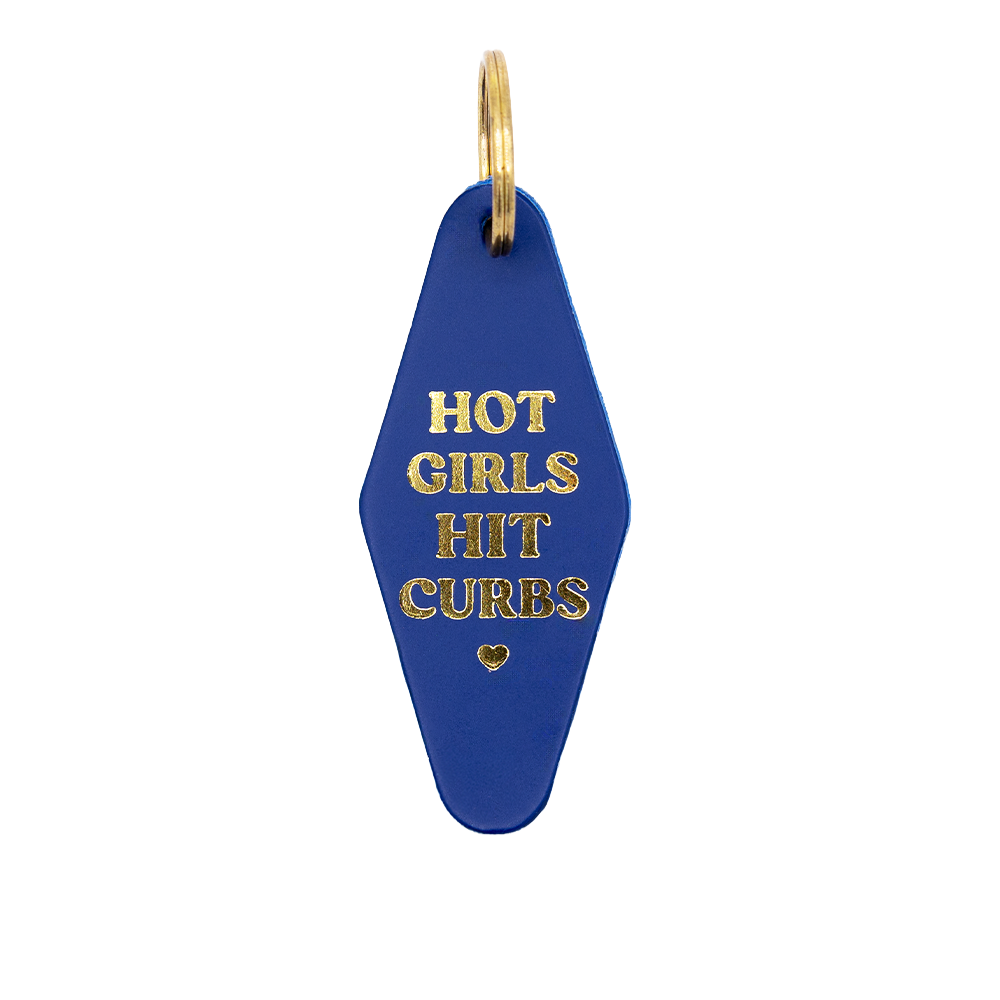 "Hot Girls Hit Curbs" Hotel Keychain