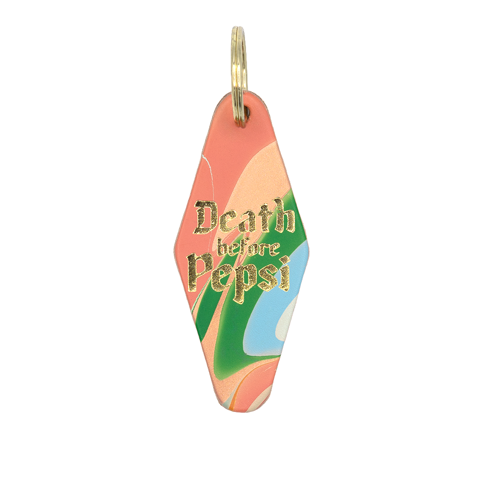 "Death Before Pepsi" Hotel Keychain