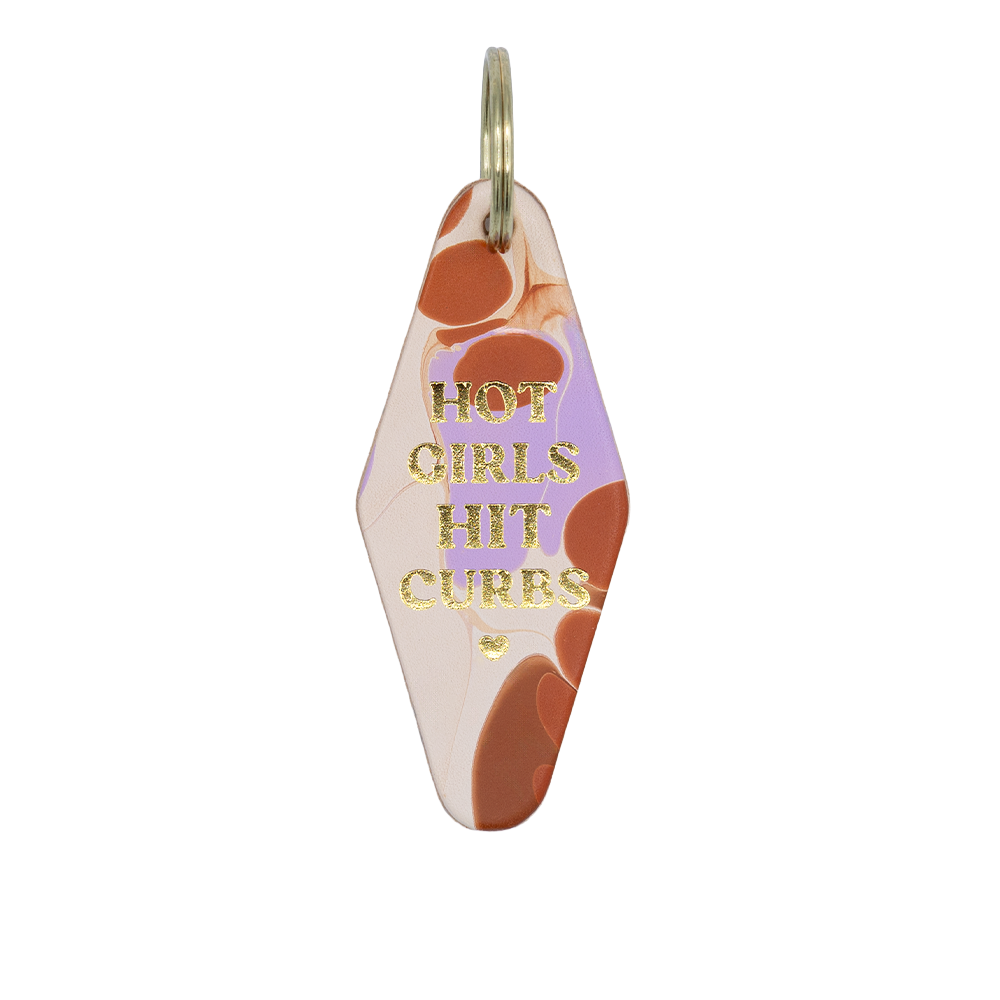 "Hot Girls Hit Curbs" Hotel Keychain