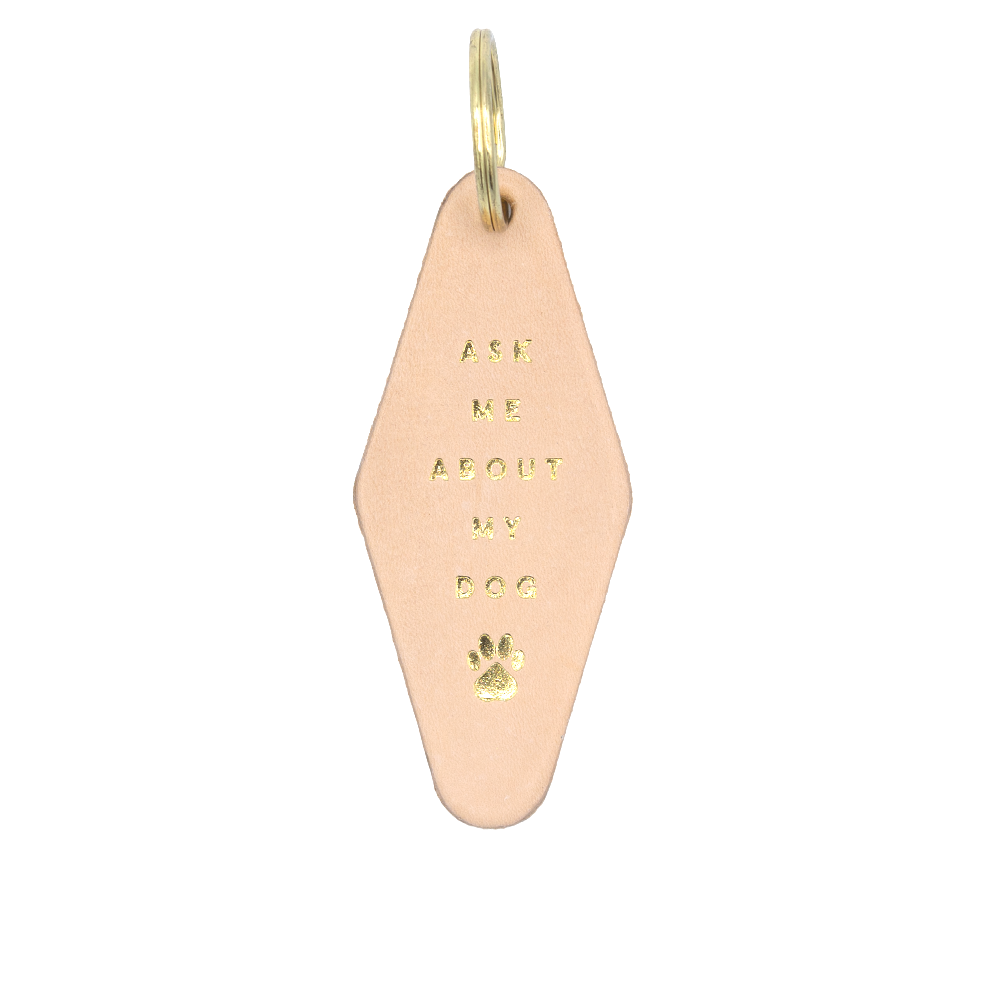 "Ask Me About My Dog" Hotel Keychain