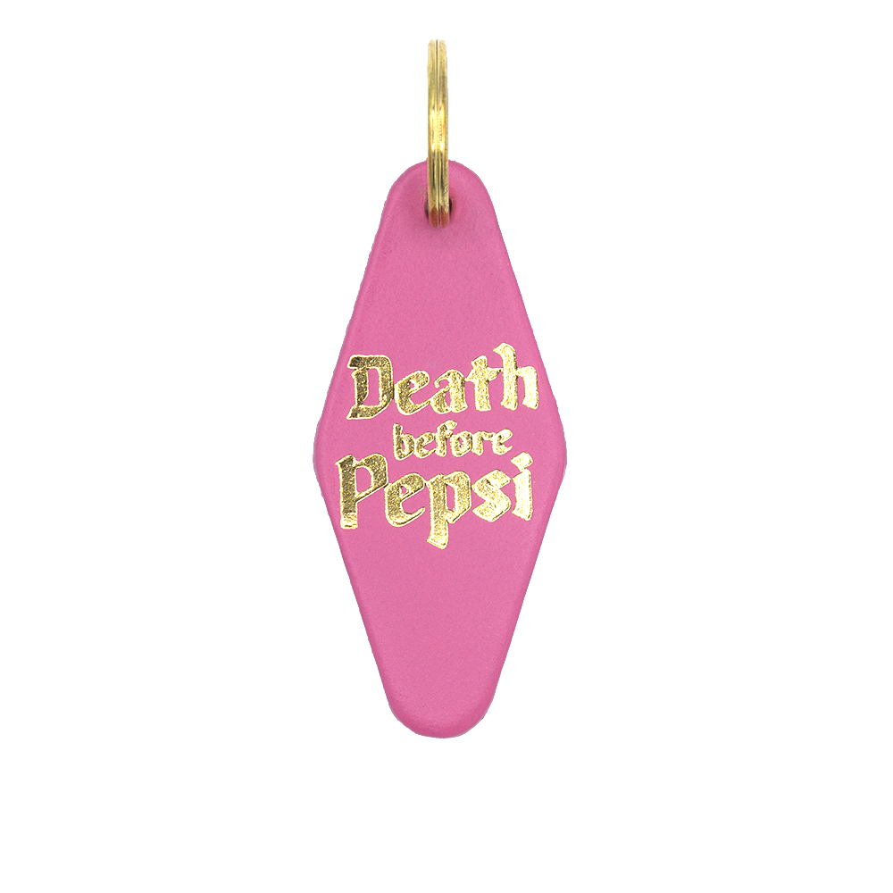 "Death Before Pepsi" Hotel Keychain