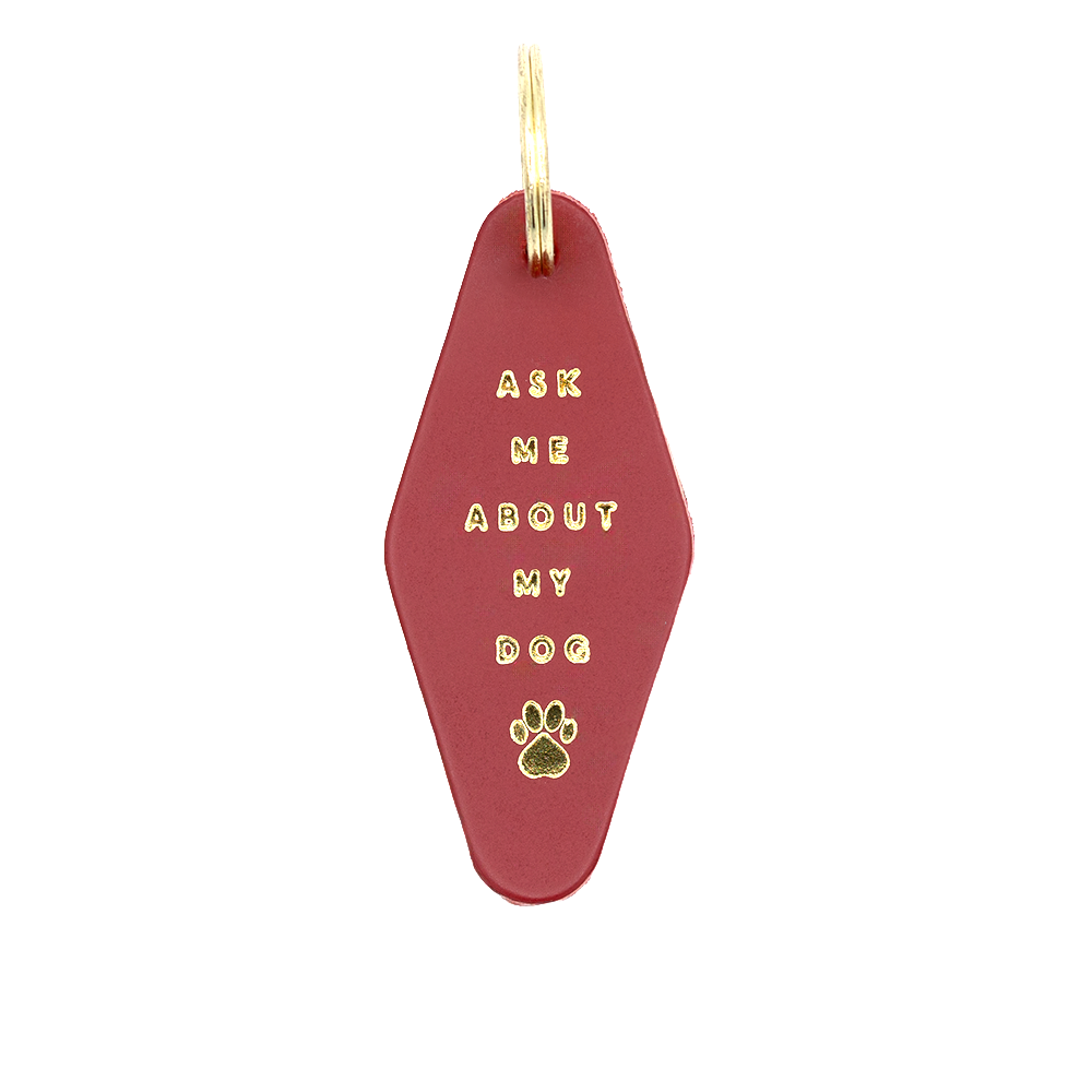 "Ask Me About My Dog" Hotel Keychain