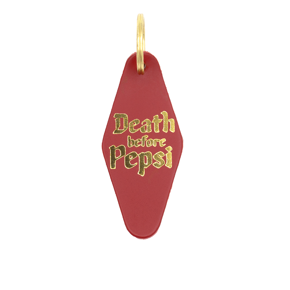 "Death Before Pepsi" Hotel Keychain